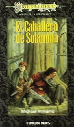 Buy El caballero de Solamnia (Dragonlance Heroes) Book Online at Low ...