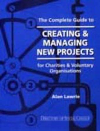 Buy The Complete Guide to Creating and Managing New Projects Book ...