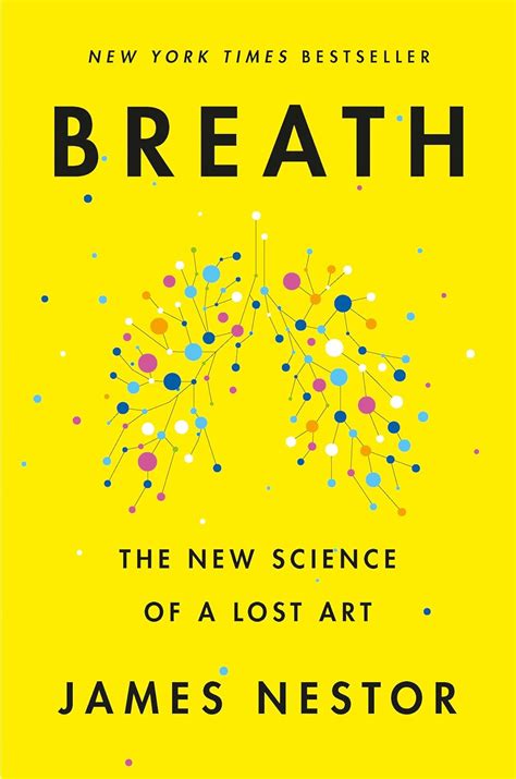 Buy Breath: The Lost Art and Science of Our Most Misunderstood Function ...