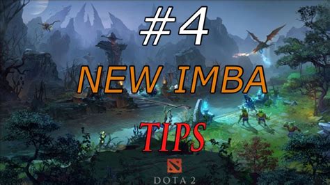 NEW IMBA #4 DOTA 2 TIPS - YouTube