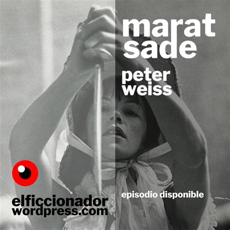 El ficcionador 17. De grietas y ficciones. Hoy con Peter Weiss y su ...