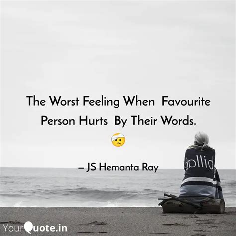 The Worst Feeling When F... | Quotes & Writings by JS Hemanta Ray ...