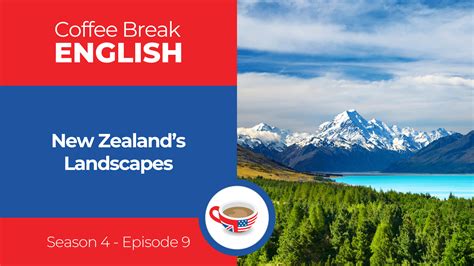 CBE 4.09 | New Zealand’s landscapes | Language focus: extreme adjectives