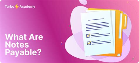 What Are Notes Payable? A Complete Financial Guide