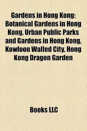 Gardens in Hong Kong: Botanical Gardens in Hong Kong, Urban Public ...