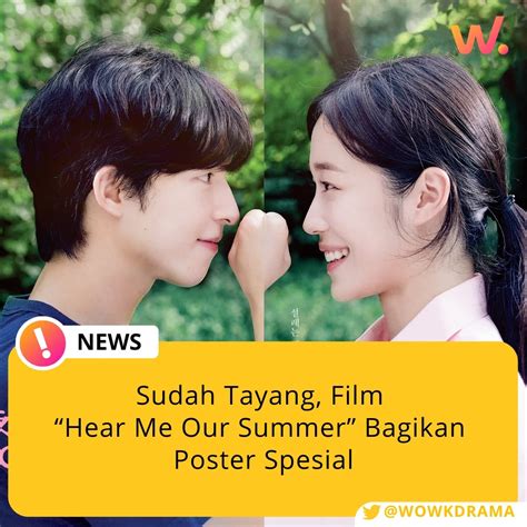 WOW! K-DRAMA ID | Sudah tayang, film “Hear Me Our Summer” ceritakan kisah tentang Yong Joon ...