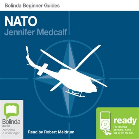 NATO: Bolinda Beginner Guides (Audio Download): Jennifer Medcalf, Rob ...