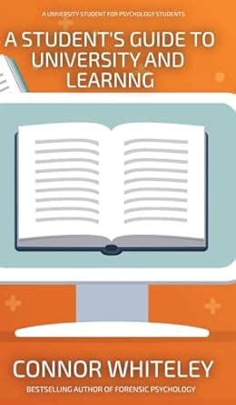 Buy A Student's Guide To University And Learning: A University Guide ...