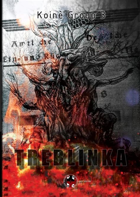 TREBLINKA (Italian Edition) eBook : Koinè Group 3, Pugliese, Andrea ...