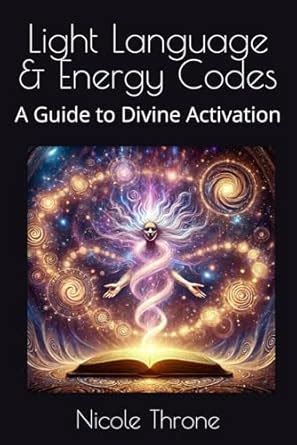 Buy Light Language & Energy Codes: A Guide to Divine Activation Book ...