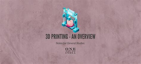 Image result for Over View of 3D Printing