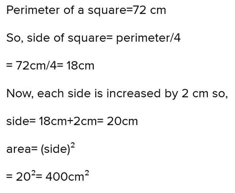 If perimeter of square is 72 cm . Its new area obtainted on icreasing ...