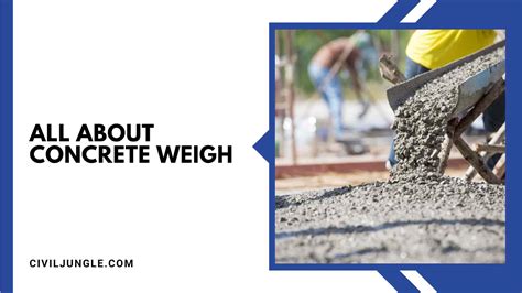 All About Concrete Weigh | How Much Does Concrete Weigh | Why Does Concrete Weigh So Much | How ...