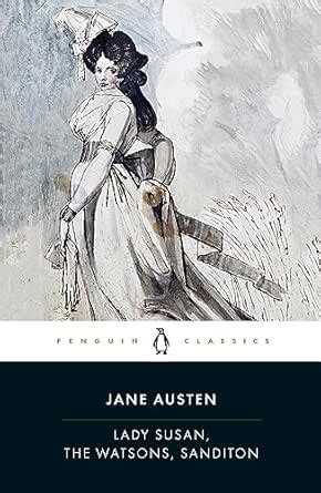Lady Susan, the Watsons, Sanditon (English Library) eBook : Austen ...