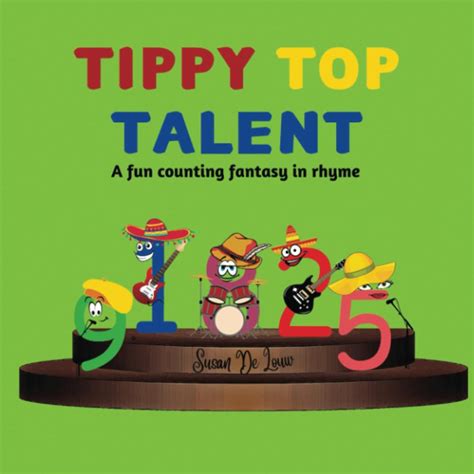 Tippy Top Talent: A Fun Counting Fantasy in Rhyme: 2 (Learn with Laurie ...