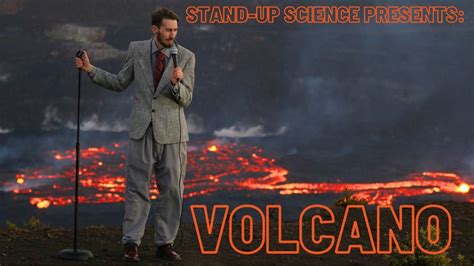 Stand-Up Science Presents: Volcano, Crucible Madison, April 21 2024 ...