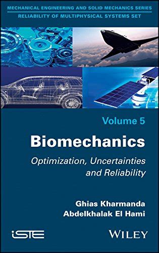 Biomechanics: Optimization, Uncertainties and Reliability (Reliability ...