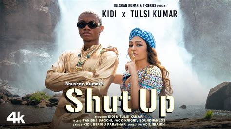 Check Out Latest Hindi Video Song 'Shut Up' Sung By KiDi And Tulsi ...