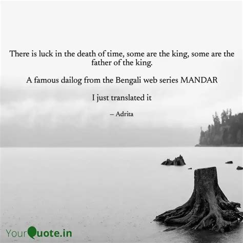 There is luck in the deat... | Quotes & Writings by Adrita Sen ...