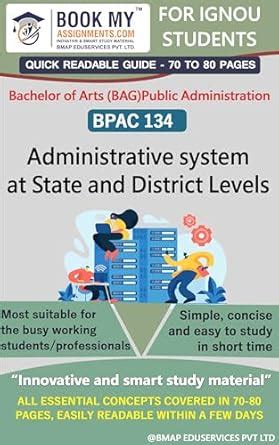 Buy IGNOU BPAC 134 Administrative system at State and District Levels ...