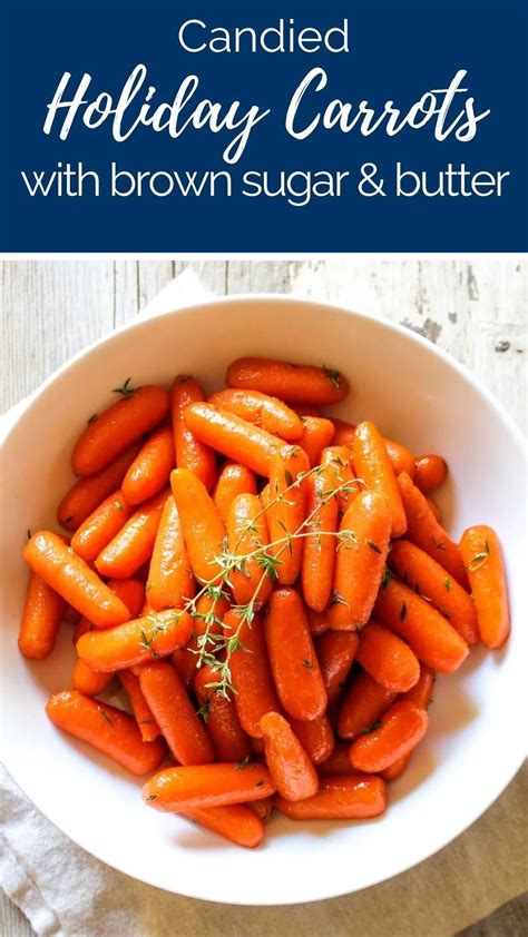 Candied holiday carrots with brown sugar butter – Artofit