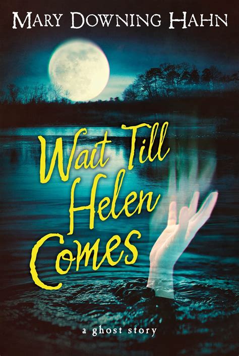 Amazon.com: Wait Till Helen Comes: A Ghost Story: 9780547028644: Hahn ...