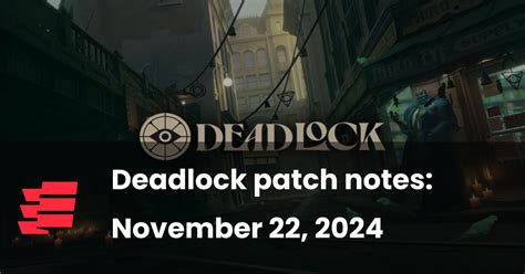 Deadlock patch notes: November 22, 2024 | esports.gg