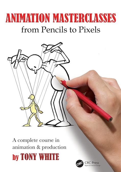 Buy Animation Masterclasses - from Pencils to Pixels: A Complete Course ...