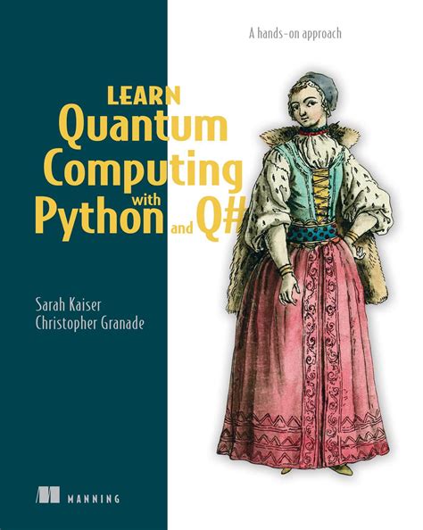 Learn Quantum Computing with Python and Q# eBook by Sarah C. Kaiser ...