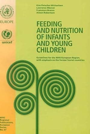 Buy Feeding and nutrition of infants and young children: guidelines for ...