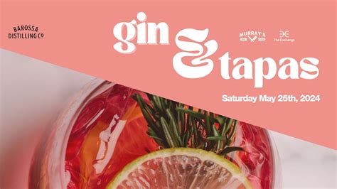 GIN & TAPAS AT THE EXCHANGE , The Exchange Hotel Gawler, 25 May 2024 ...