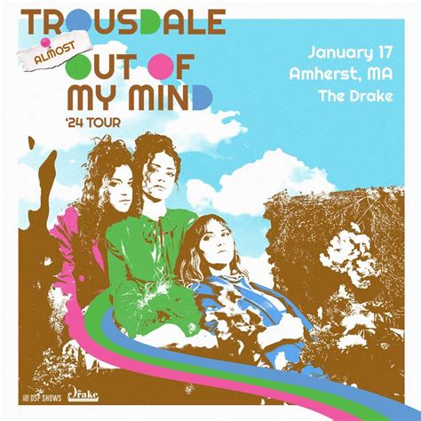 Trousdale: Almost Out Of My Mind Tour at The Drake (Amherst, MA ...