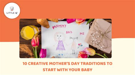 10 Creative Mother’s Day Traditions to Start With Your Baby