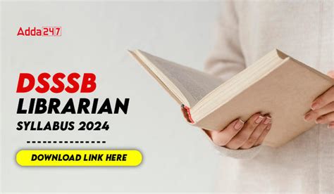 DSSSB Librarian Syllabus 2025, Exam Pattern, Marks Distribution