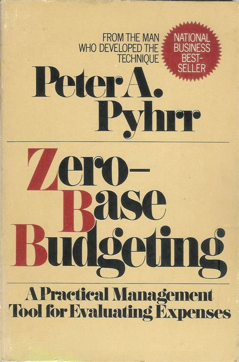Buy Zero-base Budgeting: A Practical Management Tool for Evaluating ...