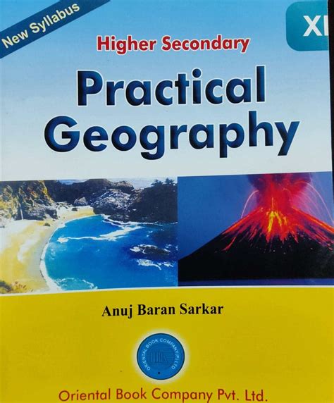 Higher Secondary Practical Geography Class-XI (English Version) : Anuj ...