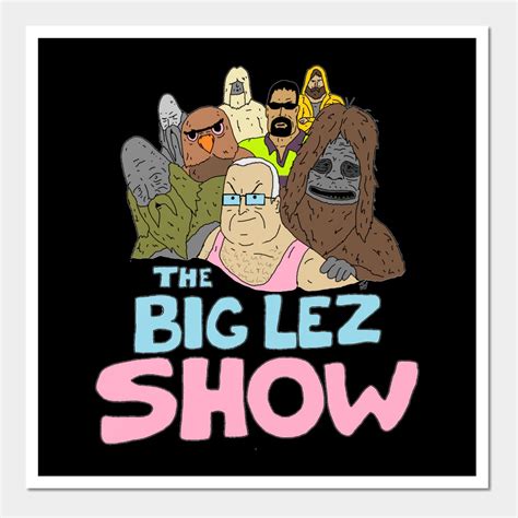 Big lez show wall and art print big lez show – Artofit