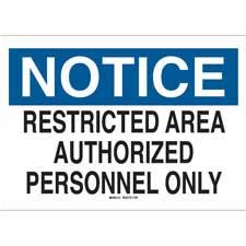 Brady Part: 95241 | NOTICE Restricted Area Authorized Personnel Only ...