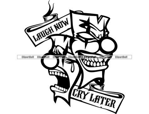 Laugh Now Cry Later Smile Now Cry Later Gangster Clown Crying Smiling Happy Sad Face Thug Evil ...