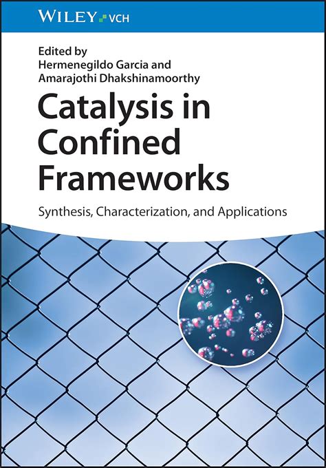 Buy Catalysis in Confined Frameworks - Synthesis, Characterization, and ...
