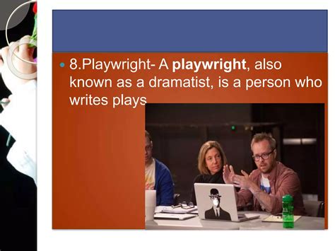 Theatre and performance arts on stage and on | PPTX - someone who writes plays is known as a...
