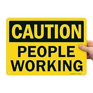 SmartSign "Caution - People Working" Sign | 10" x 14" Aluminum : Amazon ...