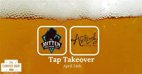 The Mitten & Archival Brewing Tap Takeover, 31 N Main St, Rockford, MI ...