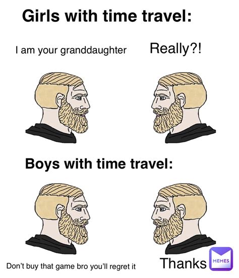 Girls with time travel: I am your granddaughter Really?! Boys with time ...