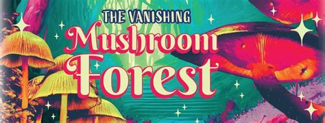 The Vanishing Mushroom Forest, Harrison Community Center/Club, Duluth ...