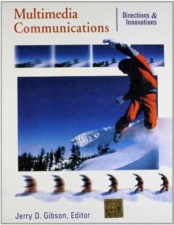 Multimedia Communications: Directions and Innovations : Gibson: Amazon ...