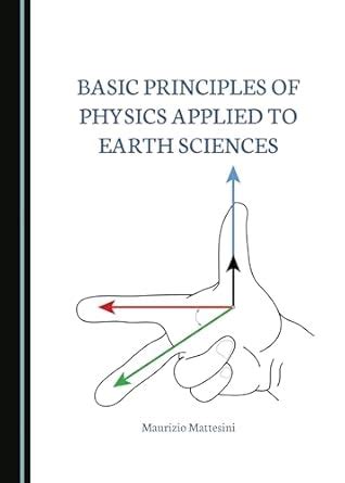 Buy Basic Principles of Physics Applied to Earth Sciences Book Online ...