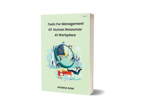Tools For Management Of Human Resources At Workplace - Writer's Pocket