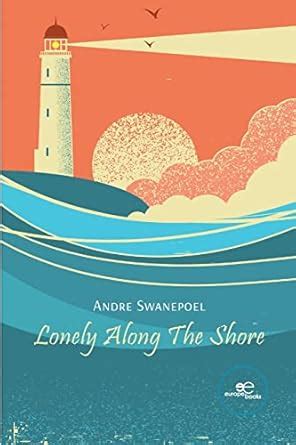 Buy LONELY ALONG THE SHORE (Draw Spaces) Book Online at Low Prices in ...