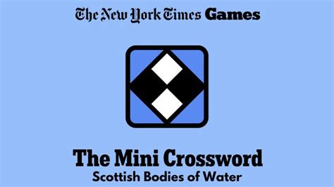 Scottish Bodies of Water NYT Mini Crossword Answer and Clues - Power Up ...